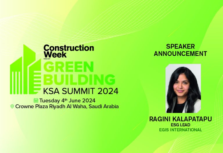 CW Green Building Summit KSA 2024: Egis' Ragini Kalapatapu confirmed as ...